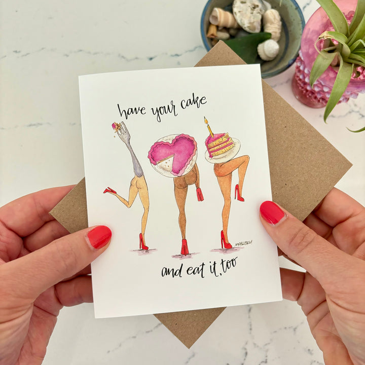 Have Your Cake and Eat It Too Funny Birthday Card