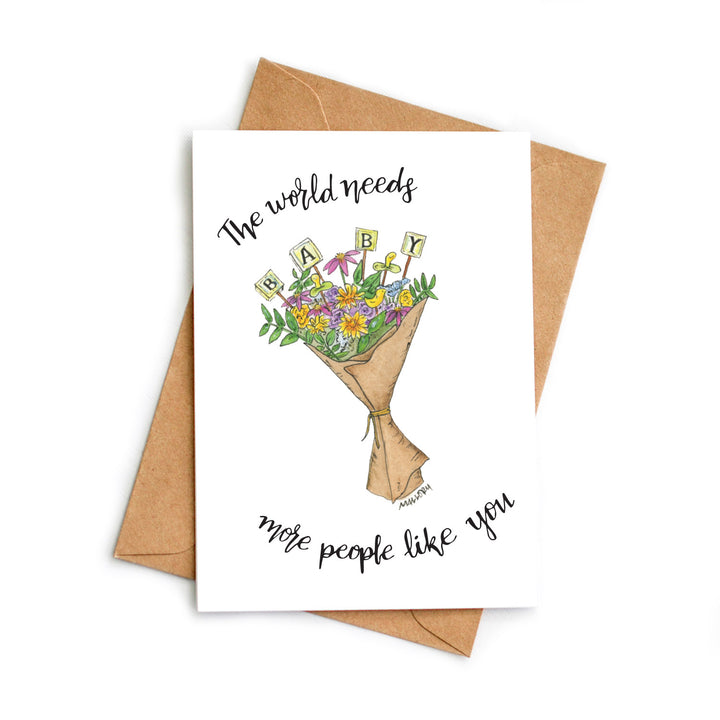 The World Needs More People Like You New Baby Card