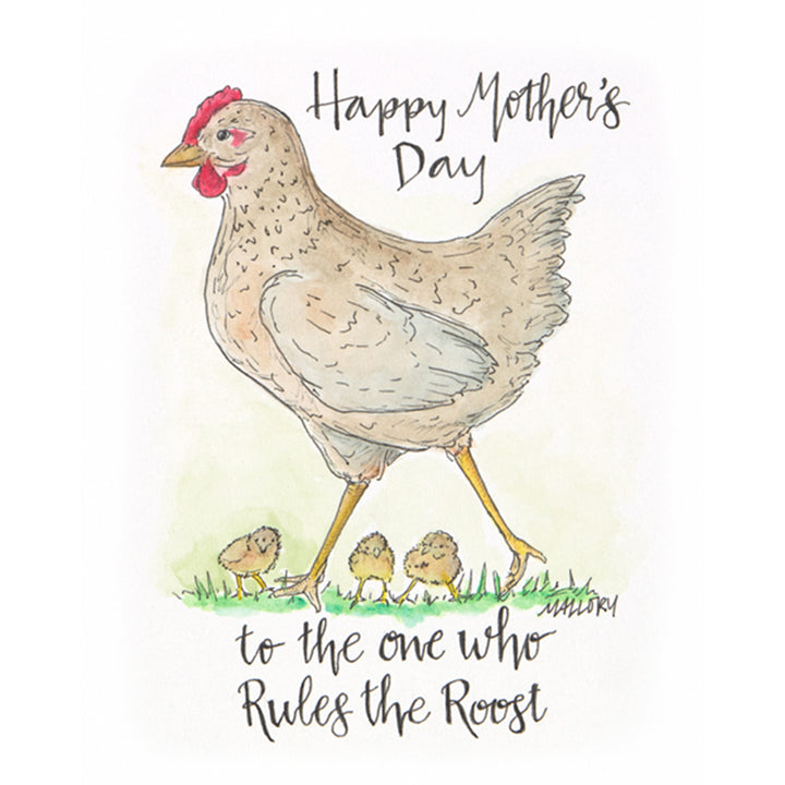 Image of a Mother's Day card with the words, "Happy Mother's Day to the one who rules the roost". On the card is a gray mother hen with little chicks running around her feet on green grass.